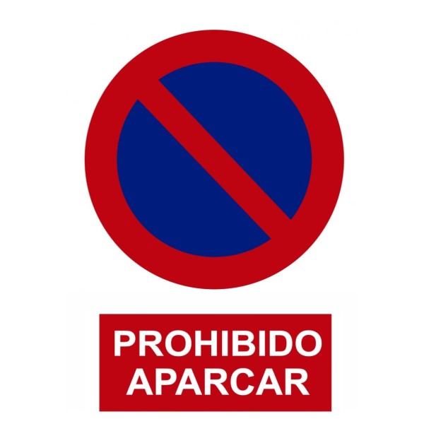 SEÑAL DE PROHIBIDO APARCAR – SEÑALIZACIÓN DE TRÁFICO