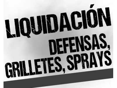 LIQUIDACION DEFENSAS, GRILLETES, SPRAYS