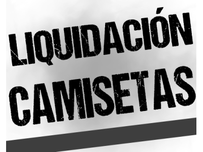 LIQUIDACION CAMISETAS
